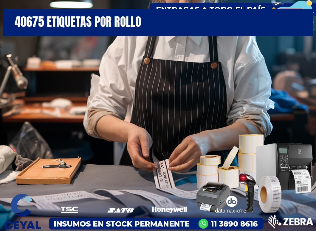 40675 Etiquetas por rollo