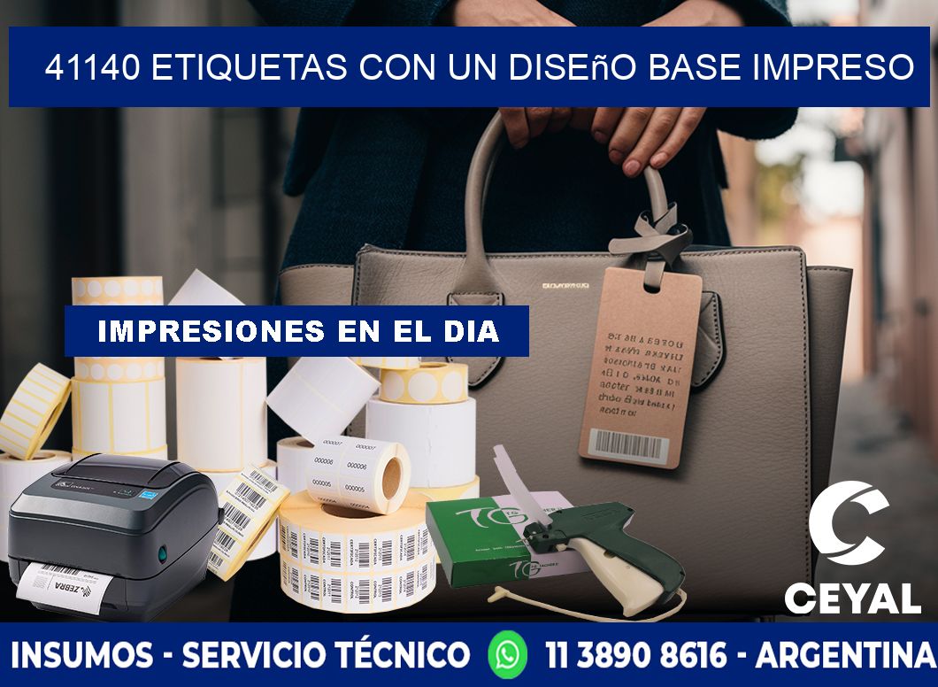 41140 etiquetas con un diseño base impreso