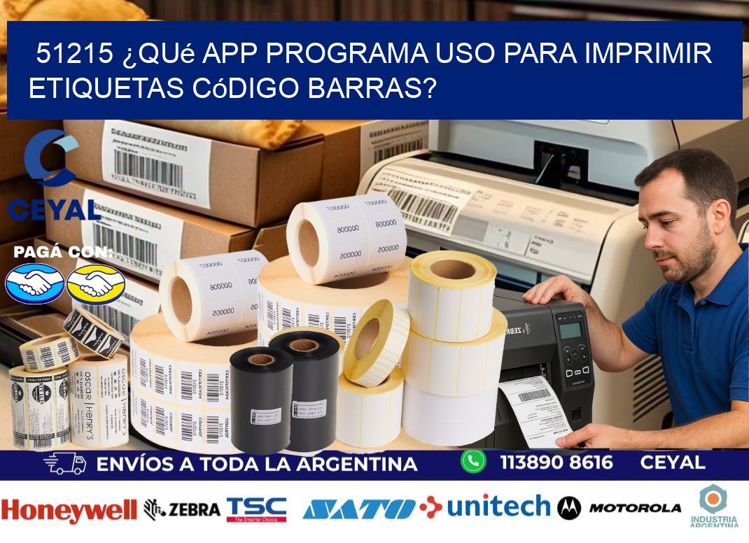 51215 ¿Qué app programa uso para imprimir etiquetas código barras?