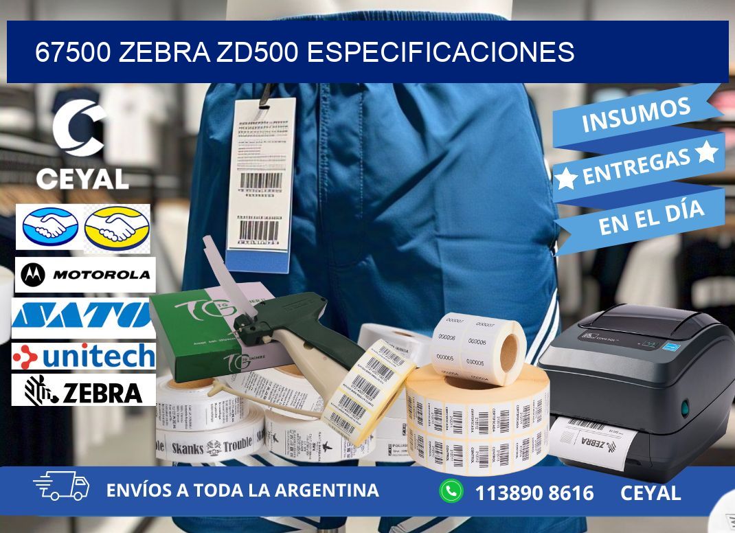 67500 Zebra ZD500 especificaciones