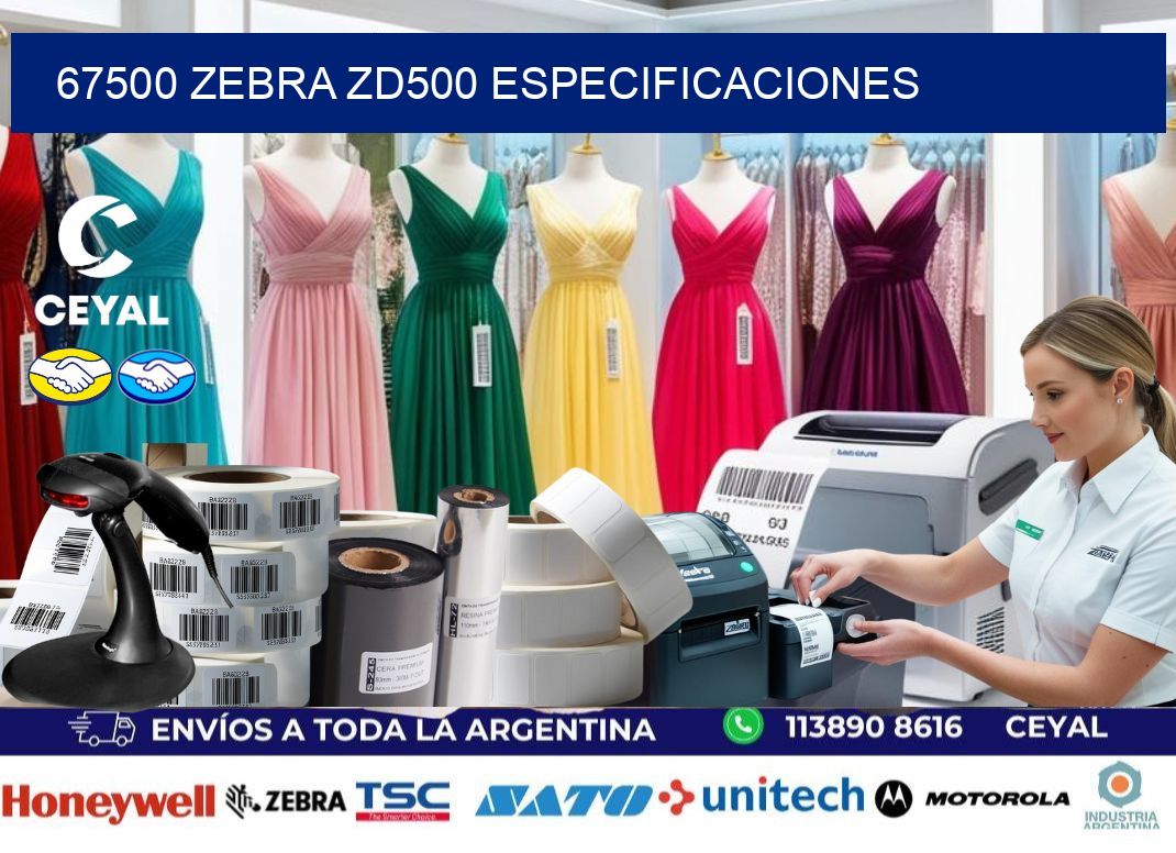 67500 Zebra ZD500 especificaciones