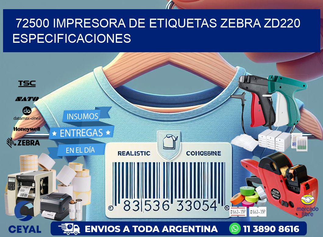 72500 impresora de etiquetas Zebra ZD220 especificaciones