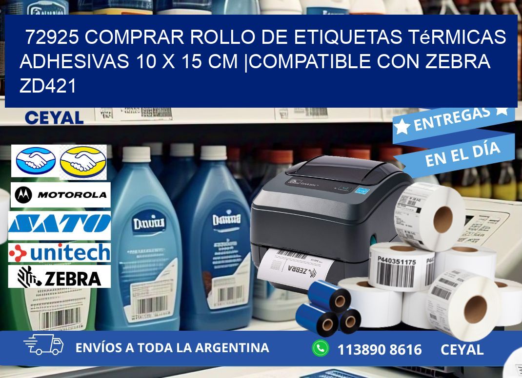72925 Comprar Rollo de Etiquetas Térmicas Adhesivas 10 x 15 cm |Compatible con Zebra ZD421