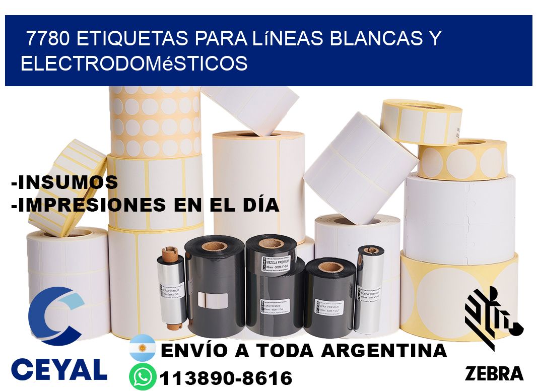 7780 Etiquetas para líneas blancas y electrodomésticos