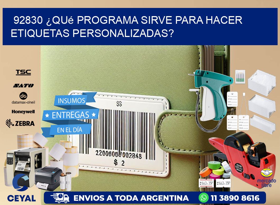 92830 ¿Qué programa sirve para hacer etiquetas personalizadas?