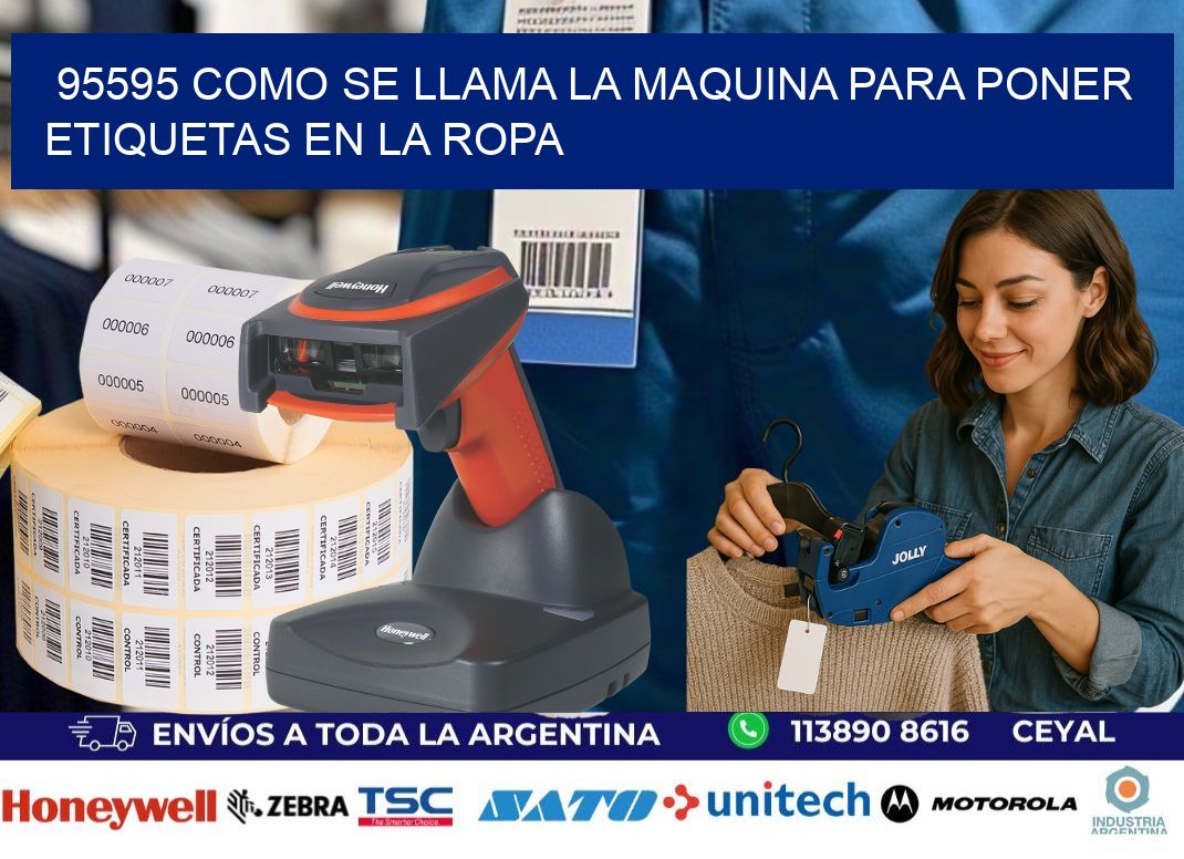 95595 como se llama la maquina para poner etiquetas en la ropa