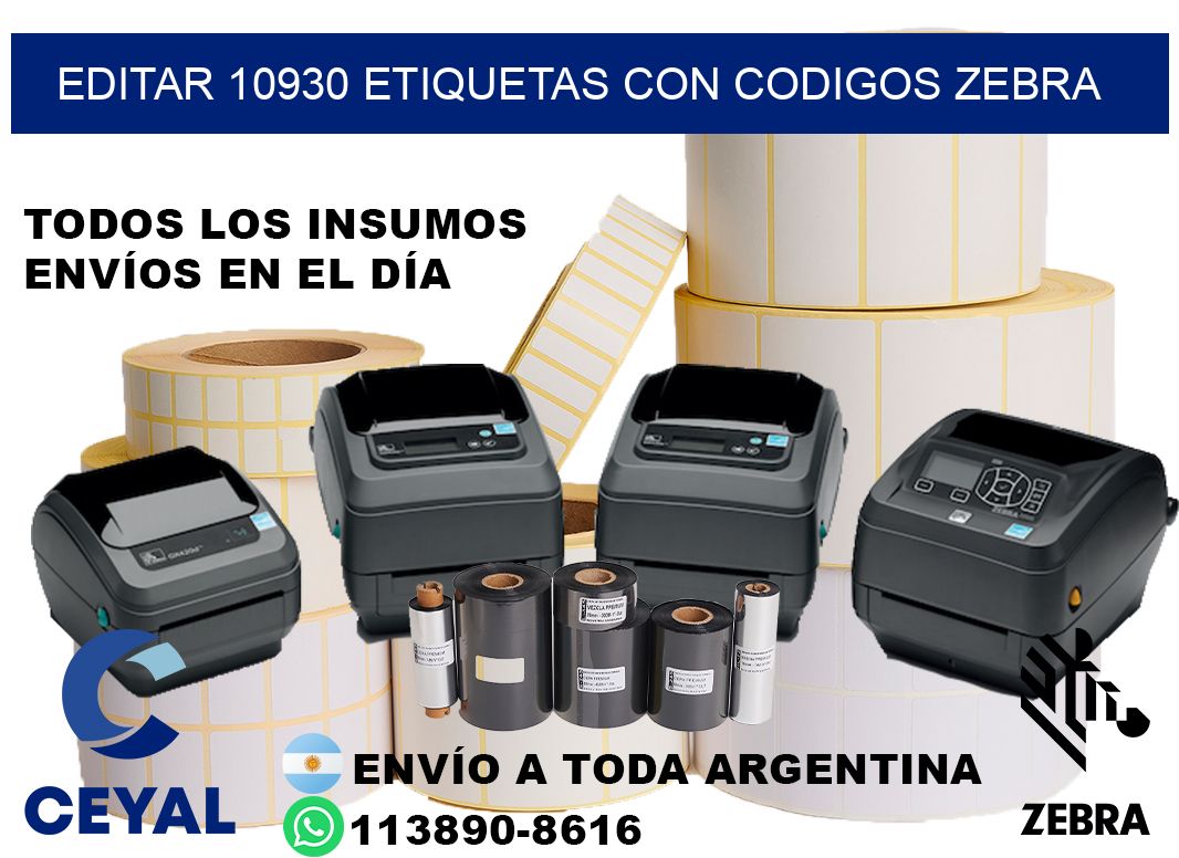 EDITAR 10930 ETIQUETAS CON CODIGOS ZEBRA