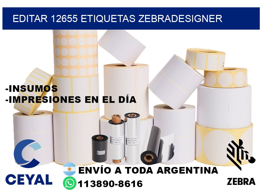 EDITAR 12655 ETIQUETAS ZEBRADESIGNER