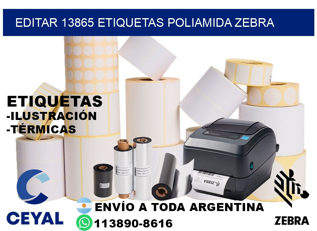 EDITAR 13865 ETIQUETAS POLIAMIDA ZEBRA