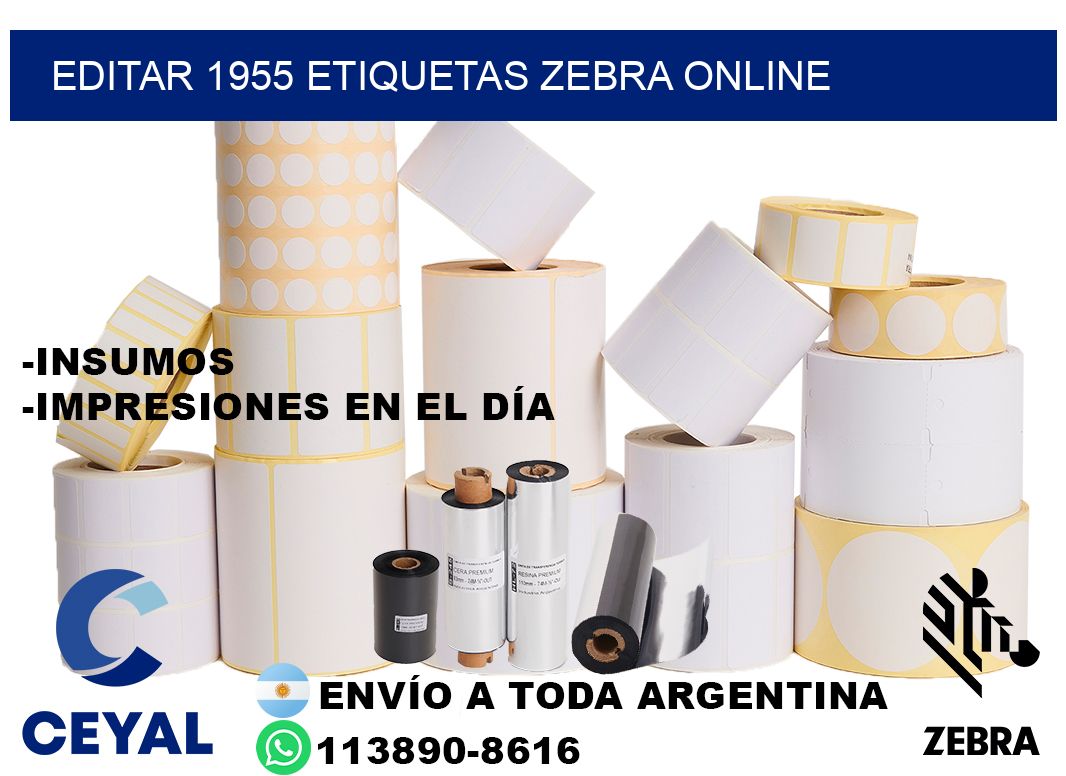 EDITAR 1955 ETIQUETAS ZEBRA ONLINE
