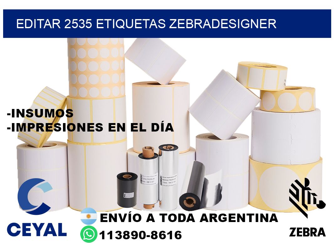EDITAR 2535 ETIQUETAS ZEBRADESIGNER