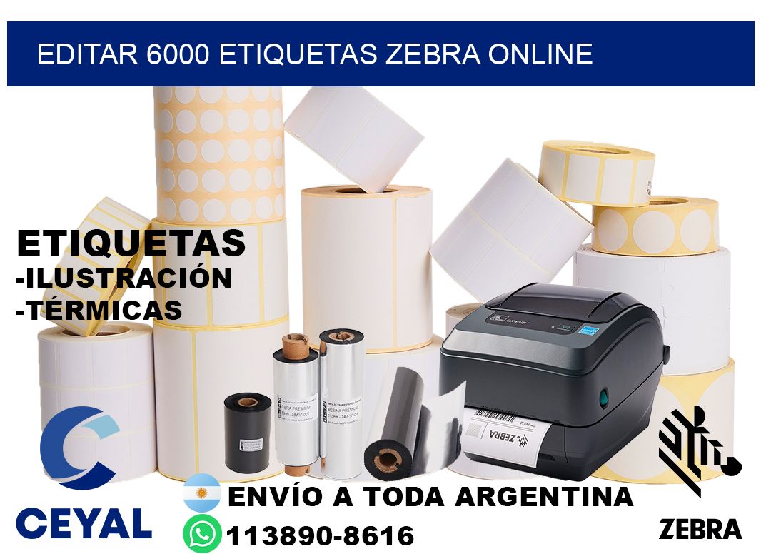 EDITAR 6000 ETIQUETAS ZEBRA ONLINE