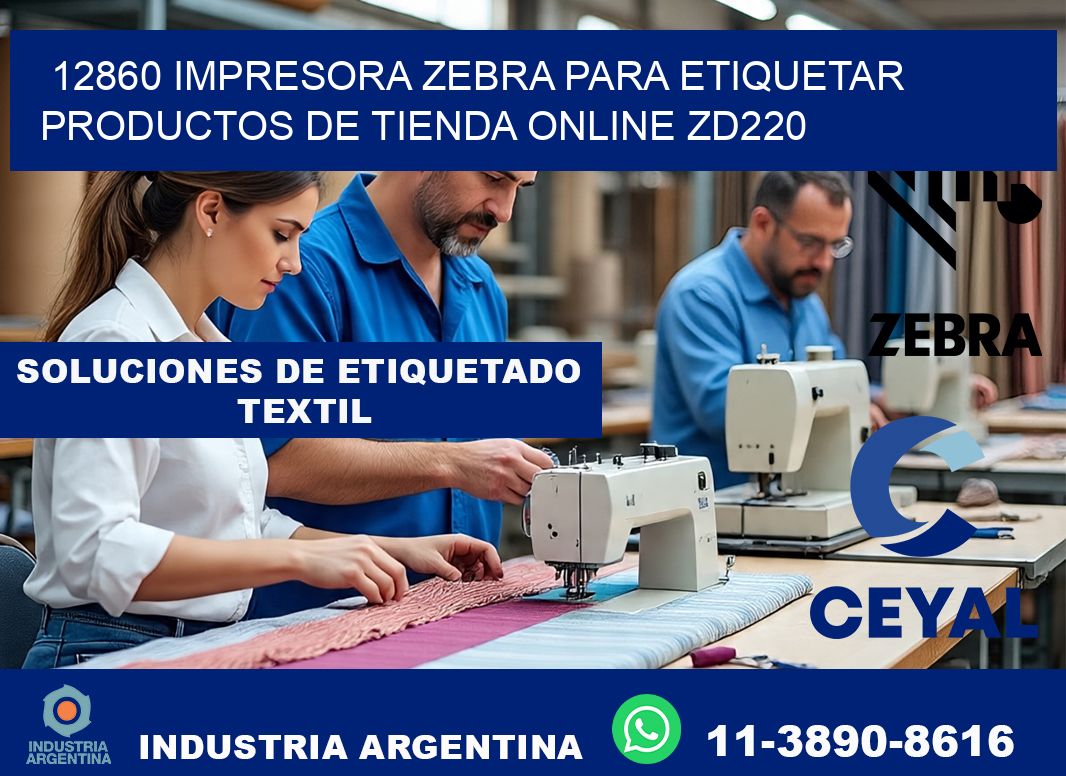 12860 impresora Zebra para etiquetar productos de tienda online ZD220