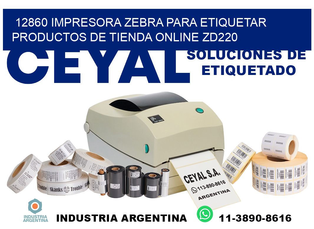 12860 impresora Zebra para etiquetar productos de tienda online ZD220