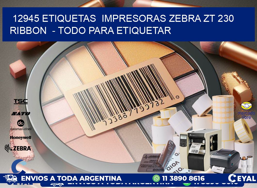 12945 etiquetas impresoras zebra zt 230 ribbon - Todo para Etiquetar