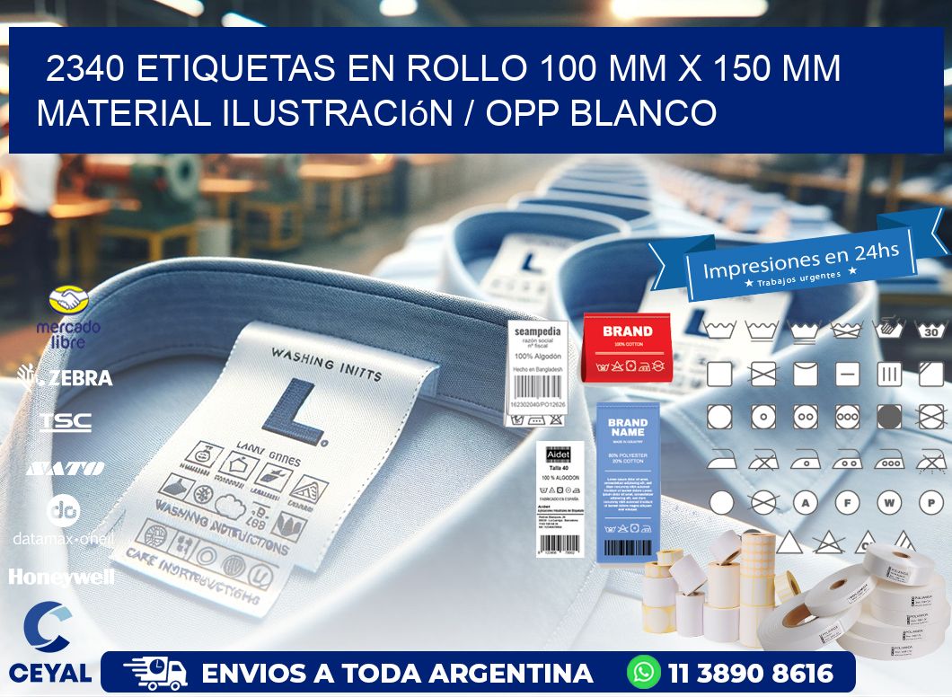 2340 Etiquetas en rollo 100 mm x 150 mm material Ilustración / OPP Blanco