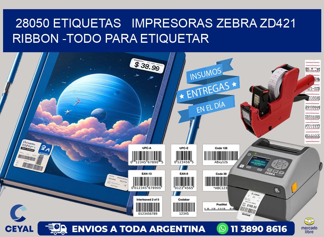 28050 etiquetas impresoras zebra zd421 ribbon -Todo para Etiquetar
