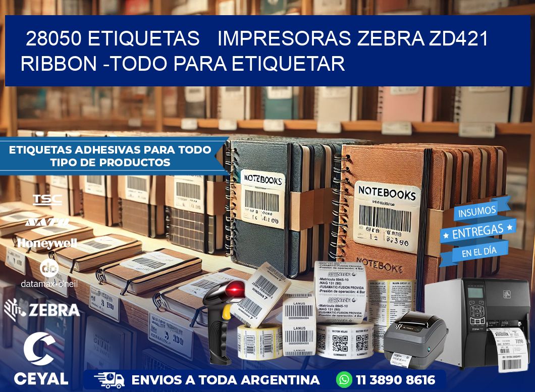 28050 etiquetas impresoras zebra zd421 ribbon -Todo para Etiquetar