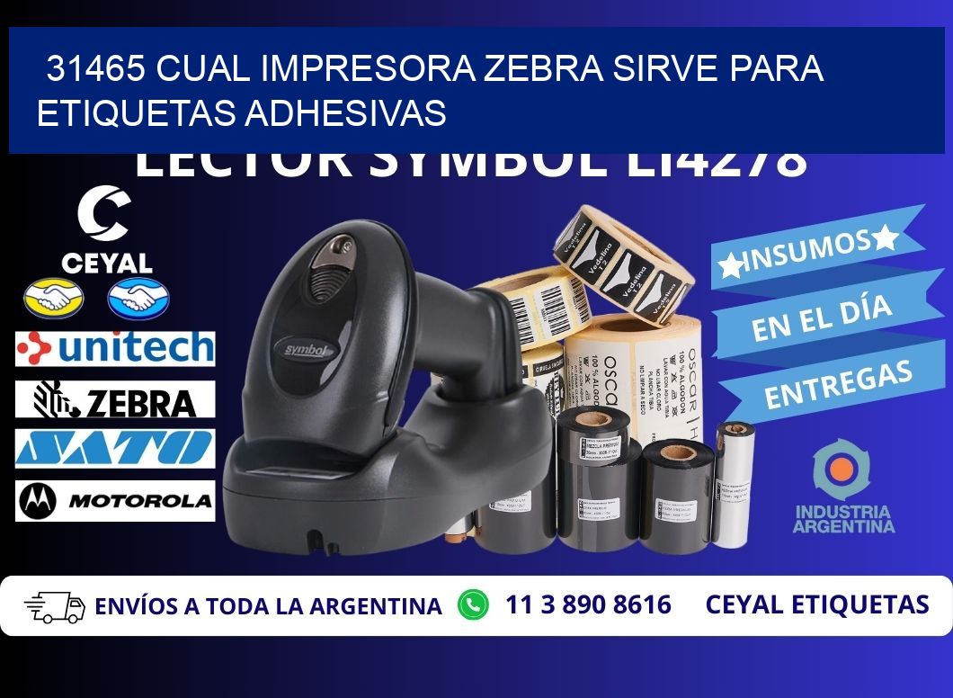 31465 cual impresora zebra sirve para etiquetas adhesivas