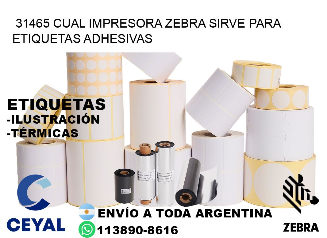 31465 cual impresora zebra sirve para etiquetas adhesivas