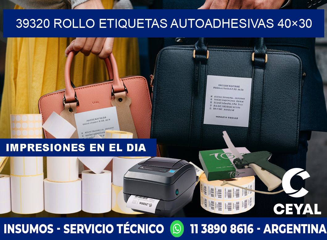 39320 Rollo Etiquetas autoadhesivas 40×30