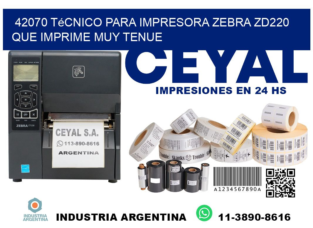 42070 técnico para impresora zebra zd220 que imprime muy tenue