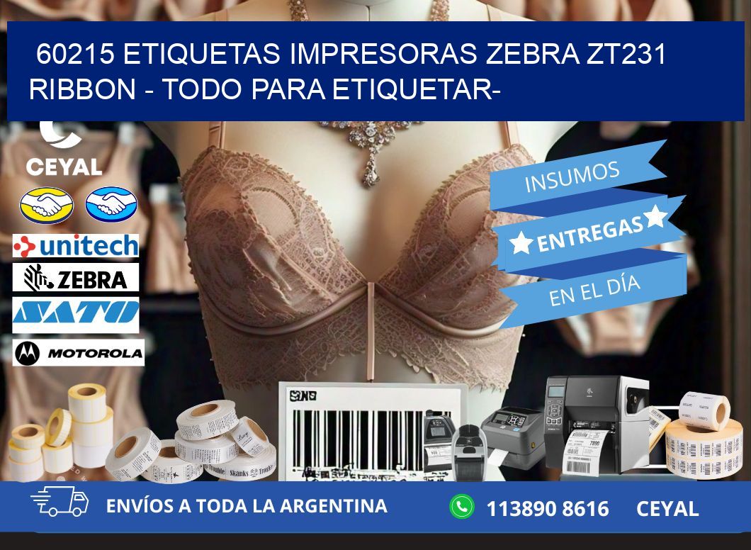 60215 etiquetas impresoras zebra zt231 ribbon - Todo para Etiquetar-