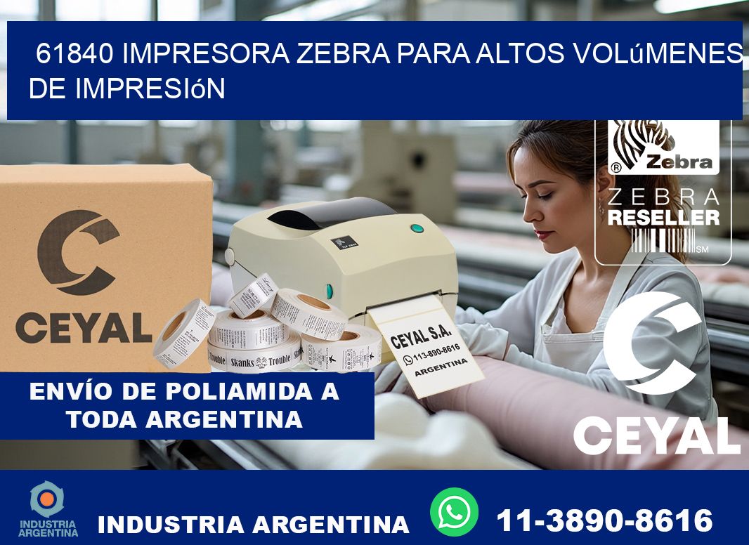 61840 impresora zebra para altos volúmenes de impresión