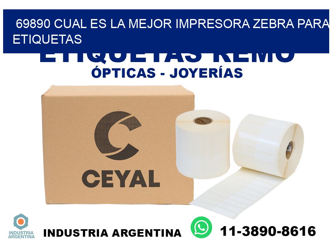 69890 cual es la mejor impresora zebra para etiquetas