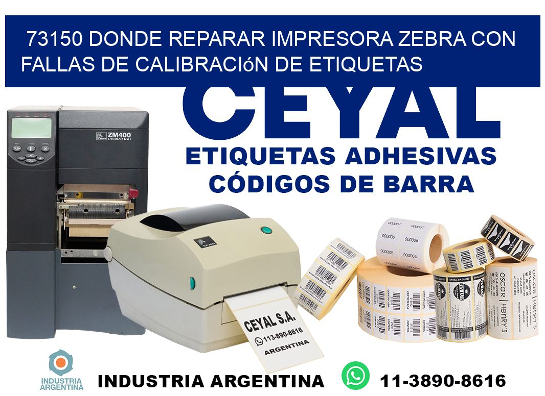 73150 donde reparar impresora zebra con fallas de calibración de etiquetas