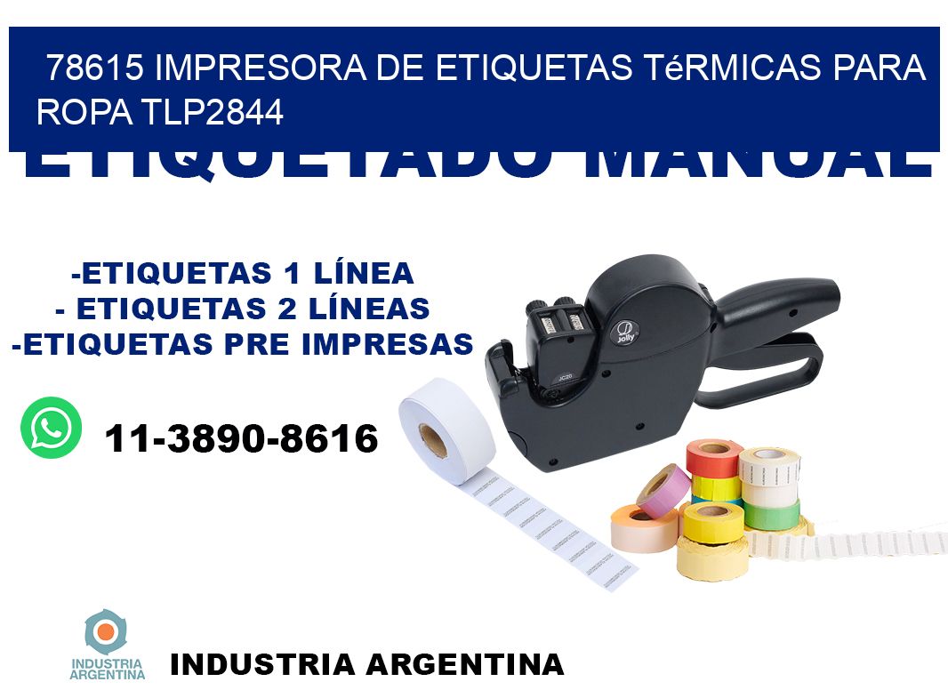 78615 impresora de etiquetas térmicas para ropa TLP2844
