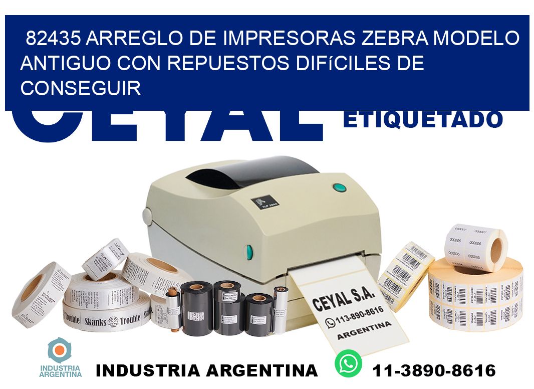 82435 arreglo de impresoras zebra modelo antiguo con repuestos difíciles de conseguir
