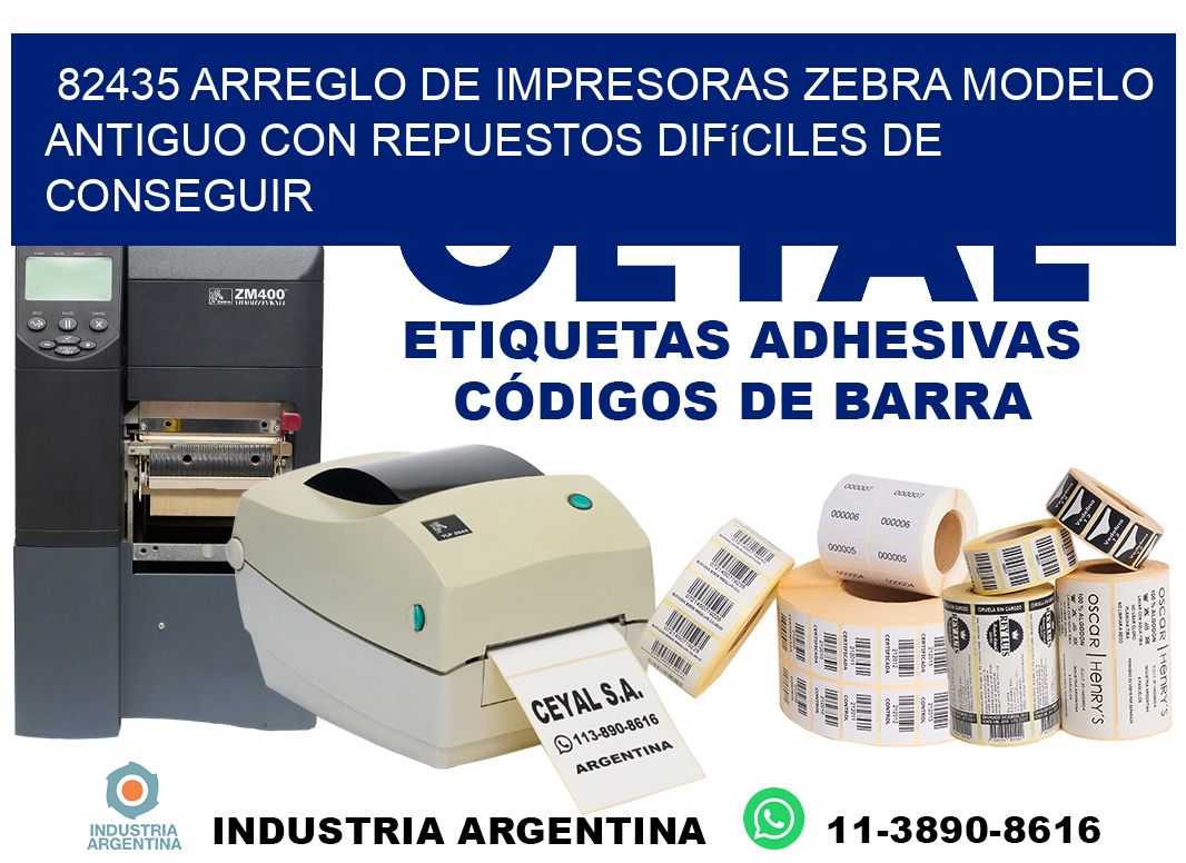 82435 arreglo de impresoras zebra modelo antiguo con repuestos difíciles de conseguir