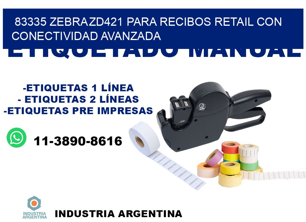 83335 Zebra ZD421 para recibos retail con conectividad avanzada