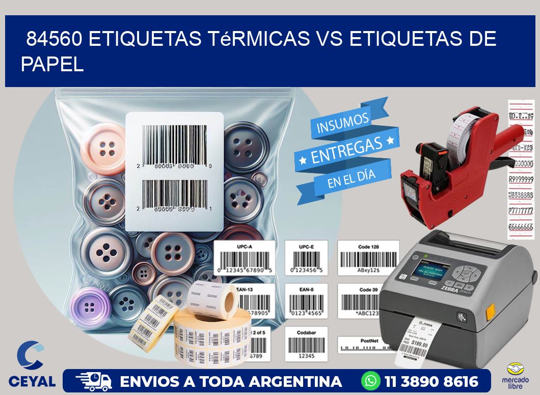 84560 etiquetas térmicas vs etiquetas de papel