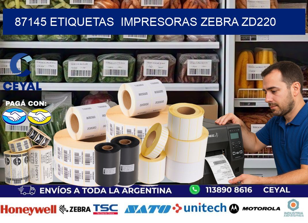 87145 etiquetas  impresoras zebra zd220