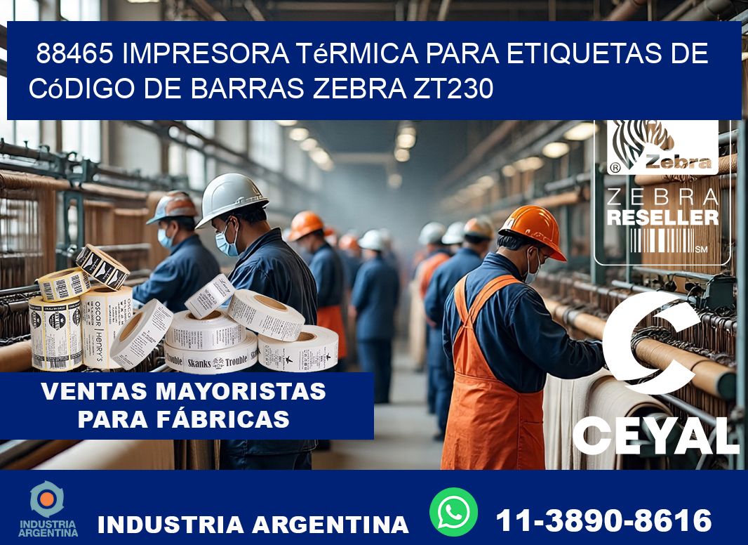 88465 impresora térmica para etiquetas de código de barras Zebra ZT230