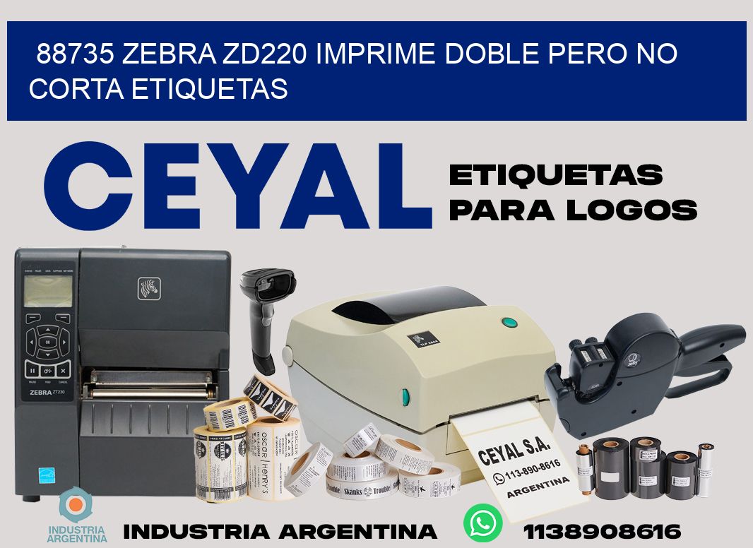 88735 zebra zd220 imprime doble pero no corta etiquetas