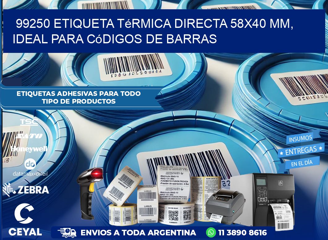 99250 Etiqueta Térmica Directa 58×40 mm, ideal para códigos de barras