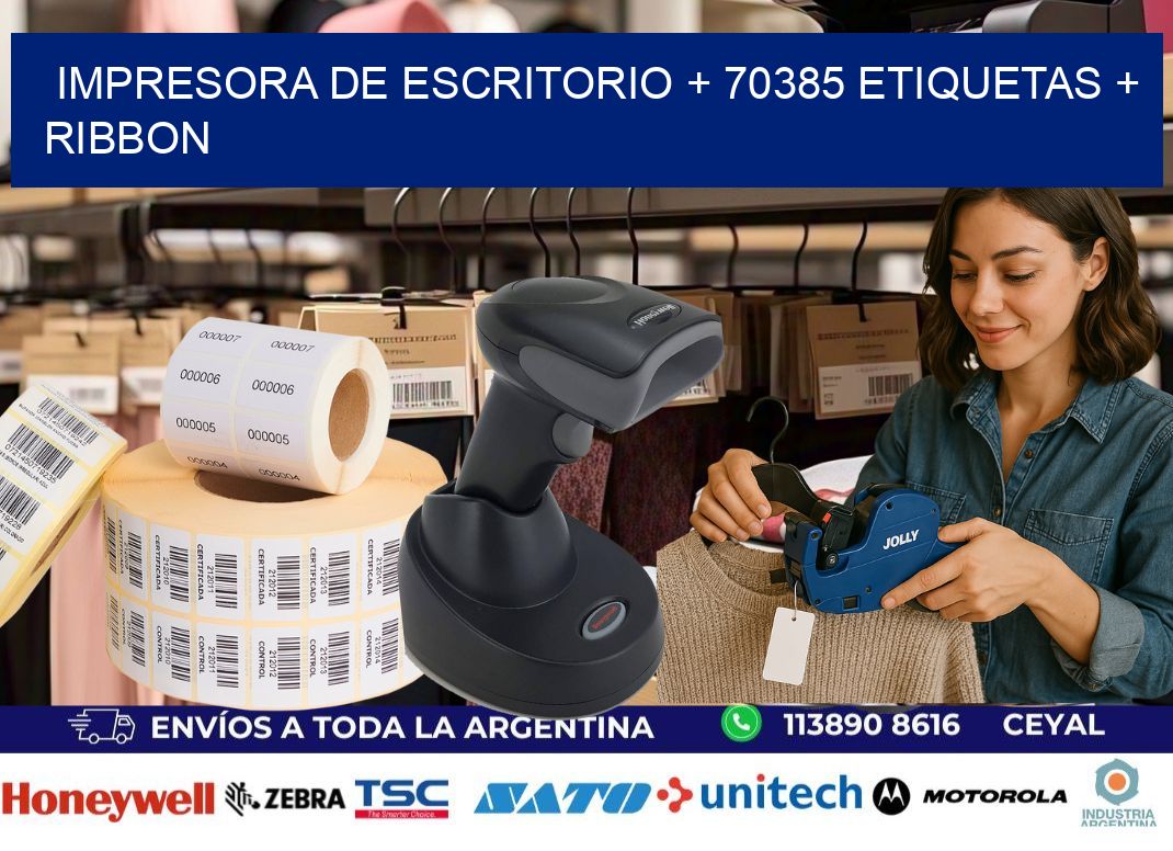 impresora de escritorio + 70385 etiquetas + ribbon