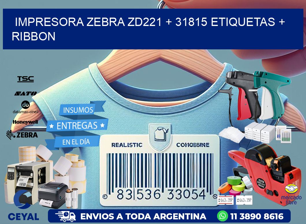 impresora zebra zd221 + 31815 etiquetas + ribbon