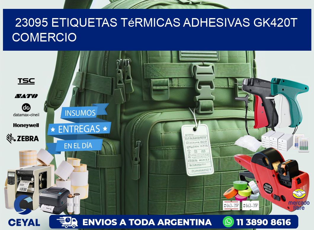 23095 etiquetas térmicas adhesivas gk420t comercio