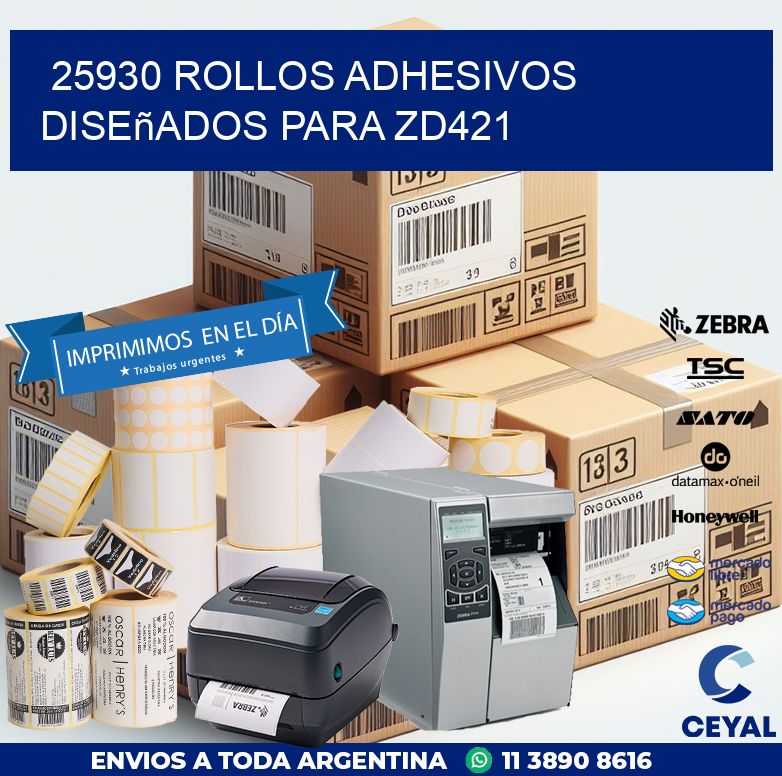 25930 rollos adhesivos diseñados para zd421
