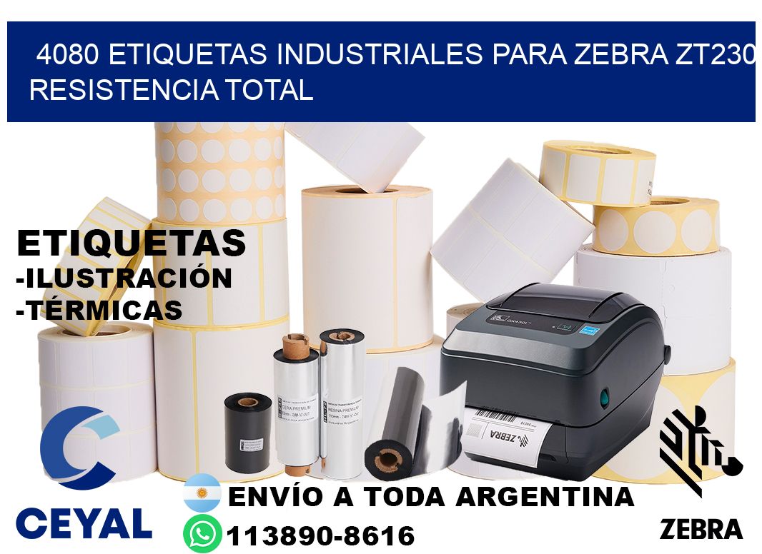 4080 etiquetas industriales para zebra zt230 resistencia total