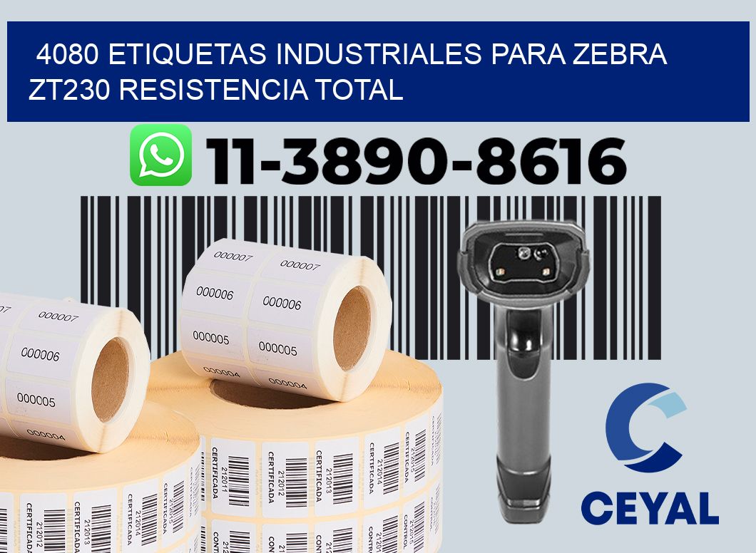 4080 etiquetas industriales para zebra zt230 resistencia total