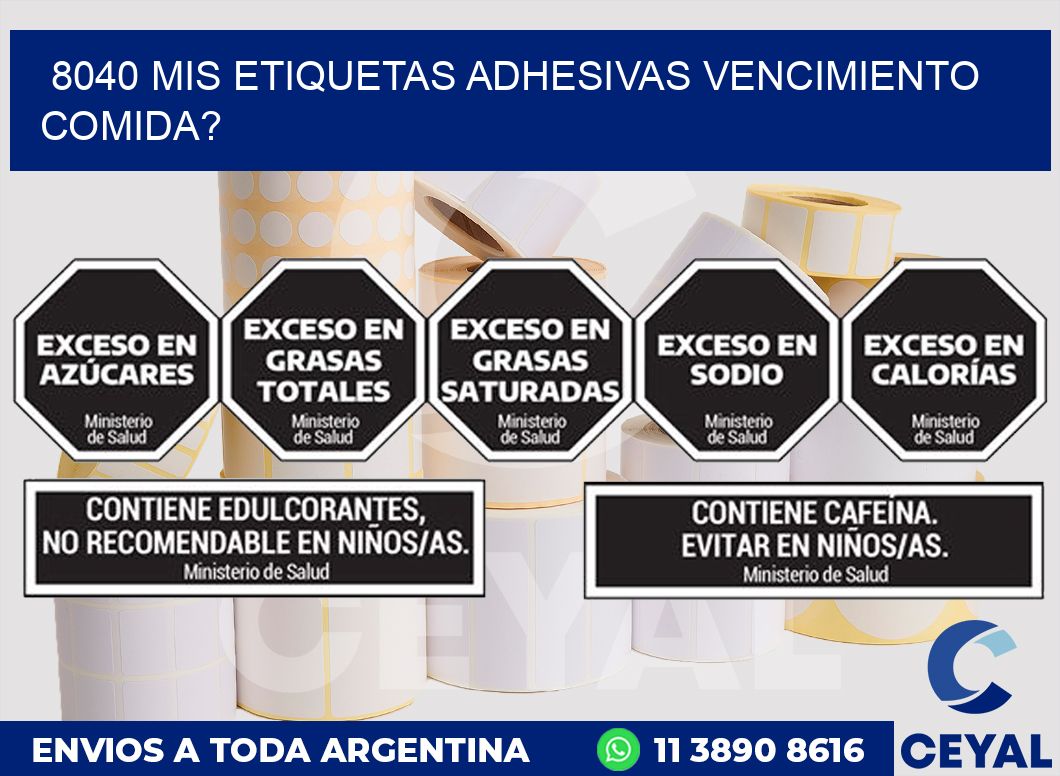 8040 mis etiquetas adhesivas vencimiento comida?