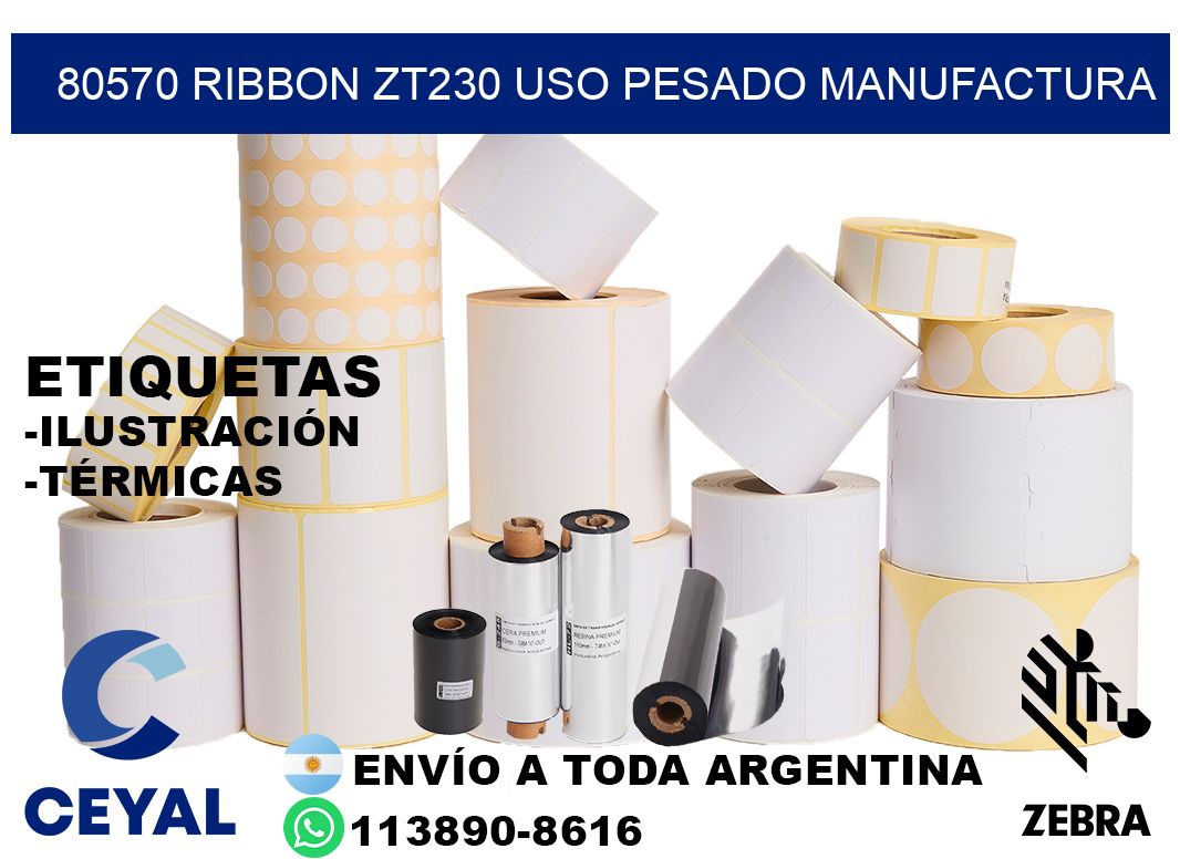 80570 ribbon zt230 uso pesado manufactura
