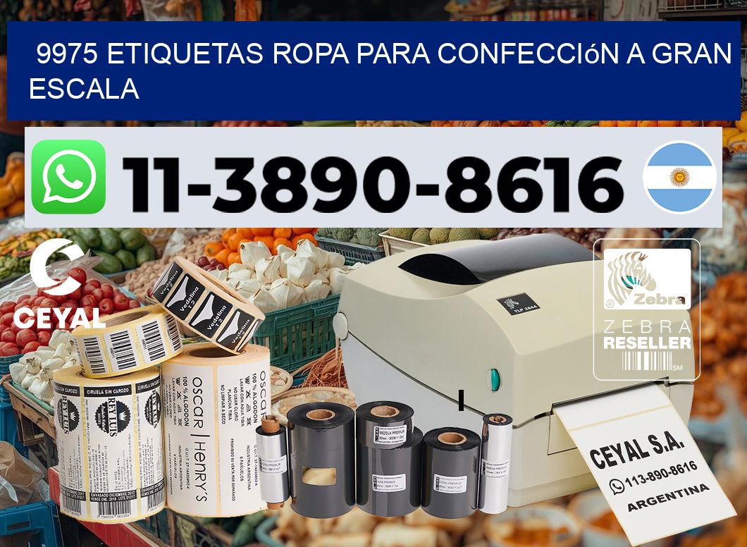 9975 Etiquetas ropa para confección a gran escala