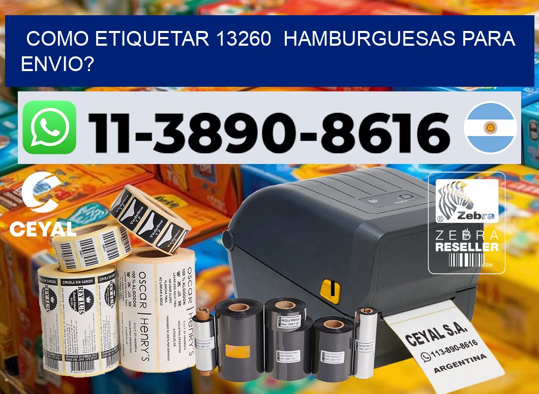 como etiquetar 13260  hamburguesas para envio?