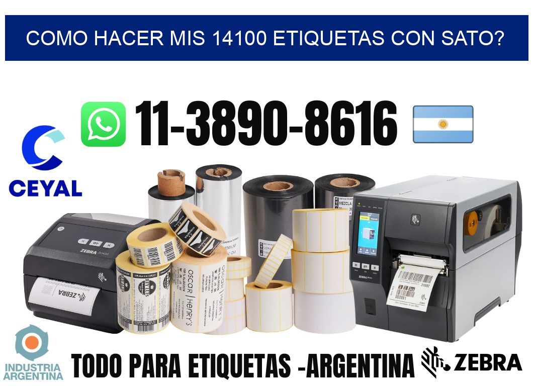 como hacer mis 14100 etiquetas con sato?